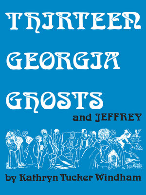 cover image of Thirteen Georgia Ghosts and Jeffrey